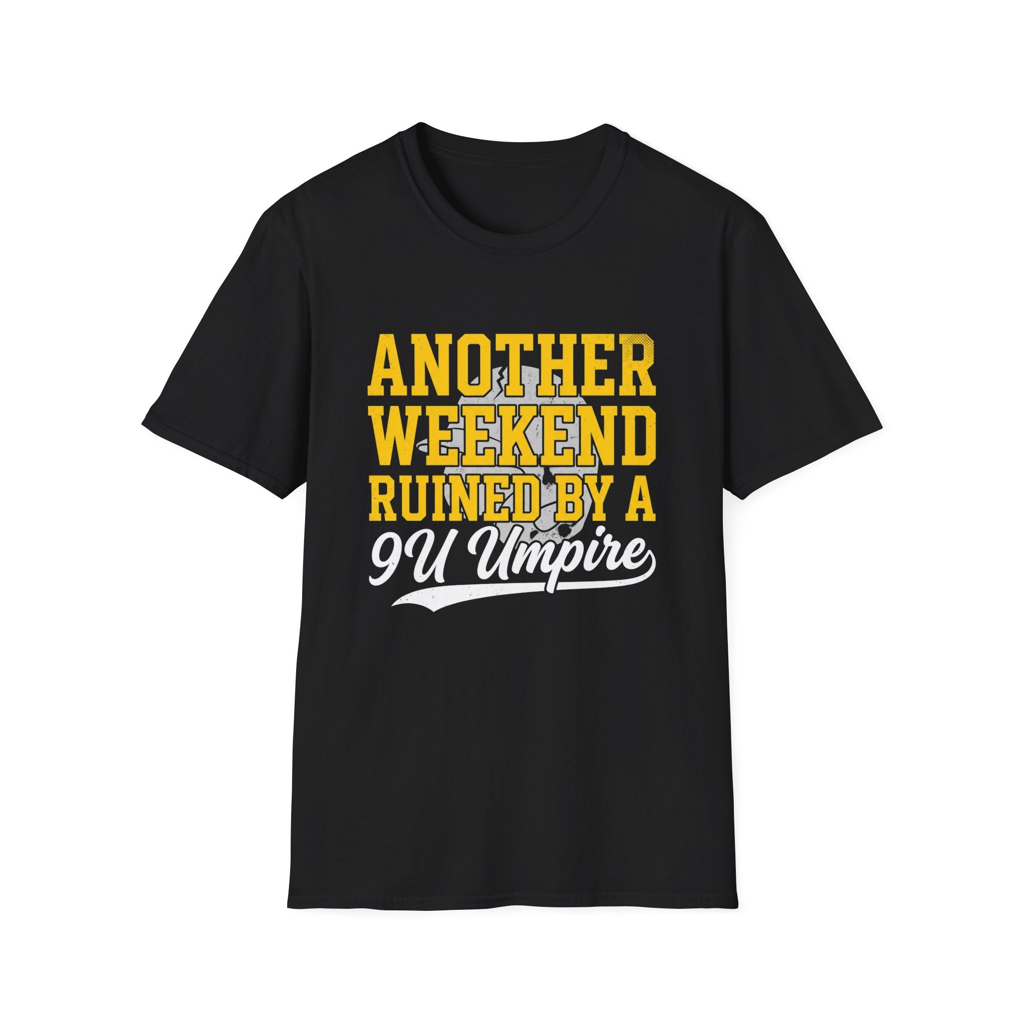 Another Weekend Ruined T-Shirt
