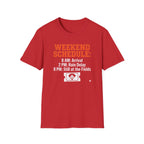Weekend Schedule T-Shirt