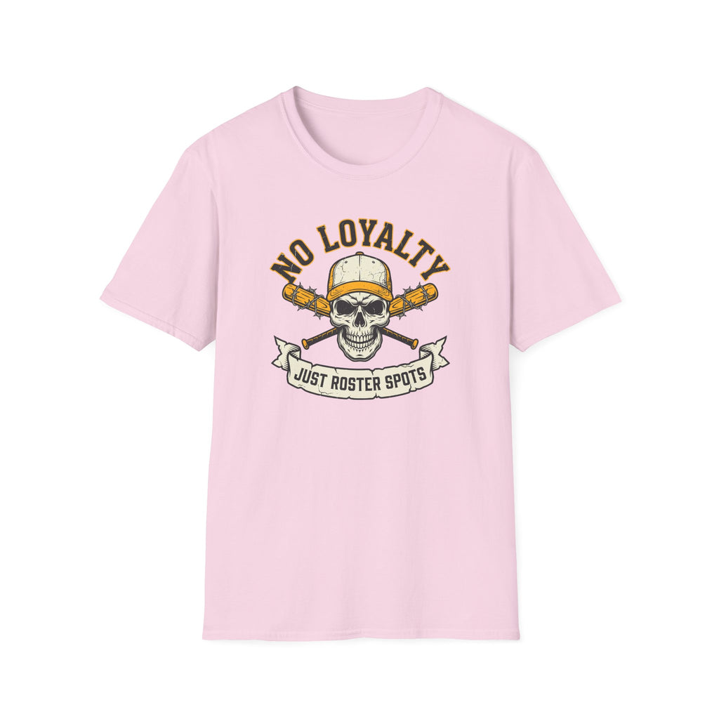 No Loyalty T-Shirt