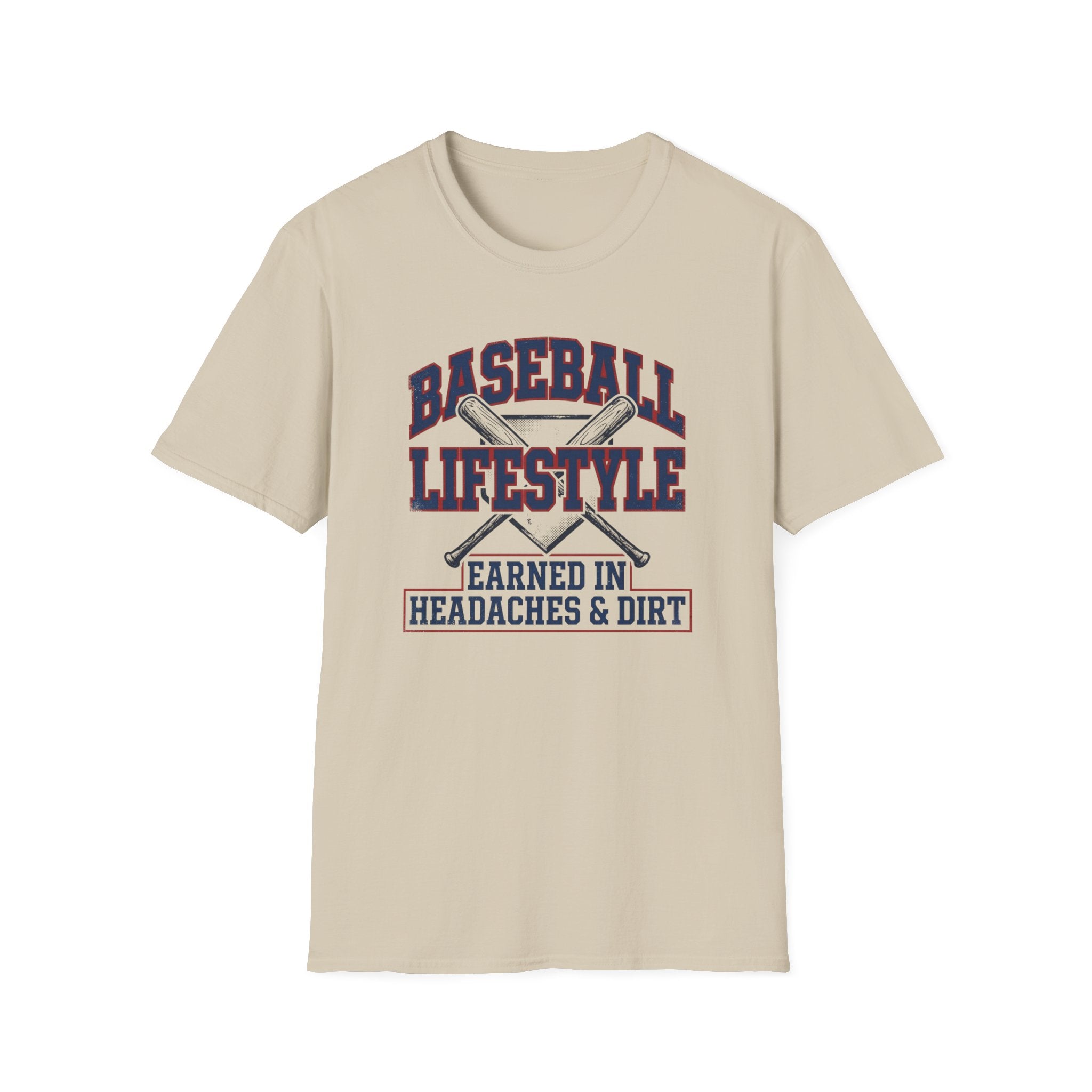 Earned in Headaches and Dirt T-Shirt
