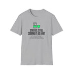 Still Coding as a Hit T-Shirt