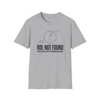 ROI Not Found T-Shirt