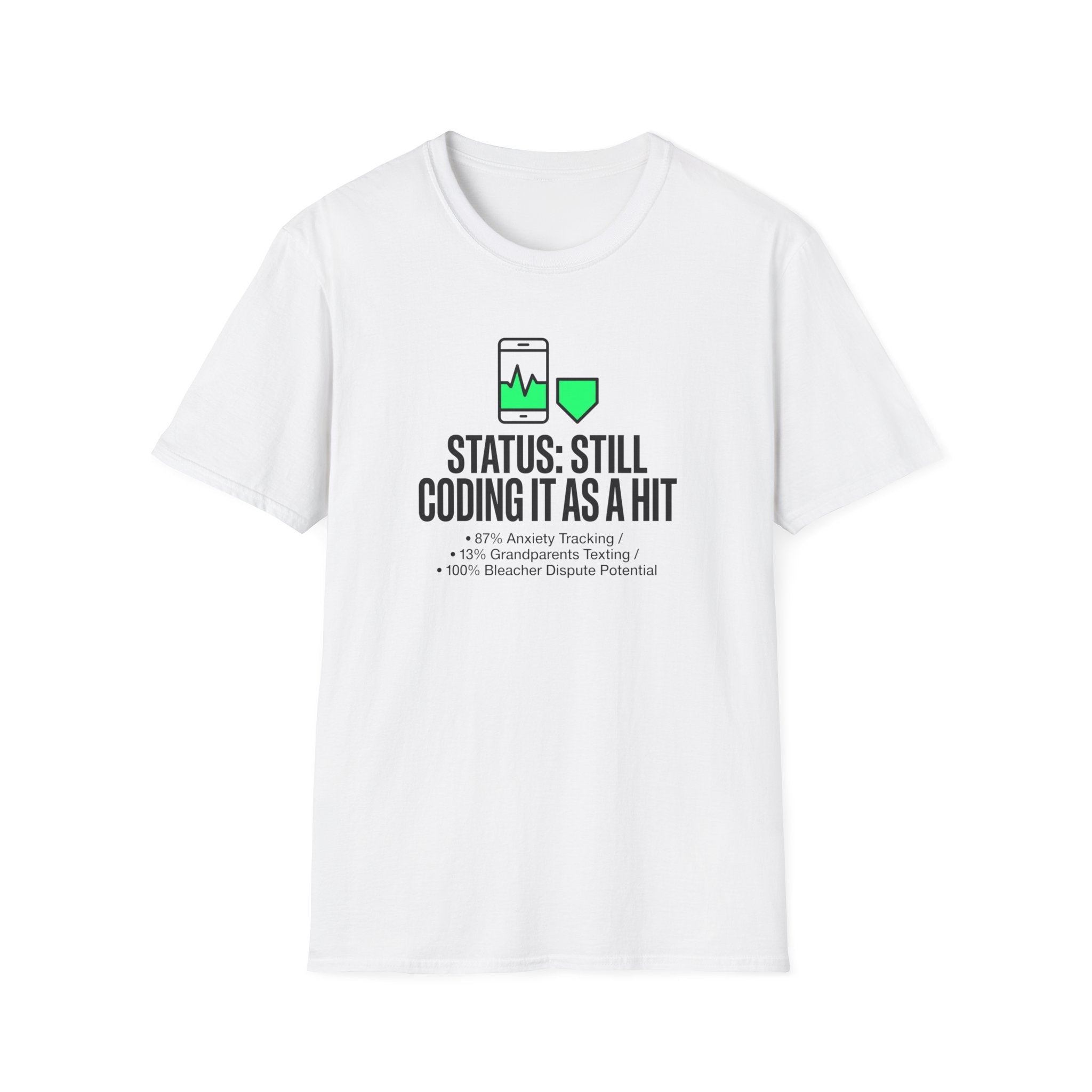 Still Coding as a Hit T-Shirt