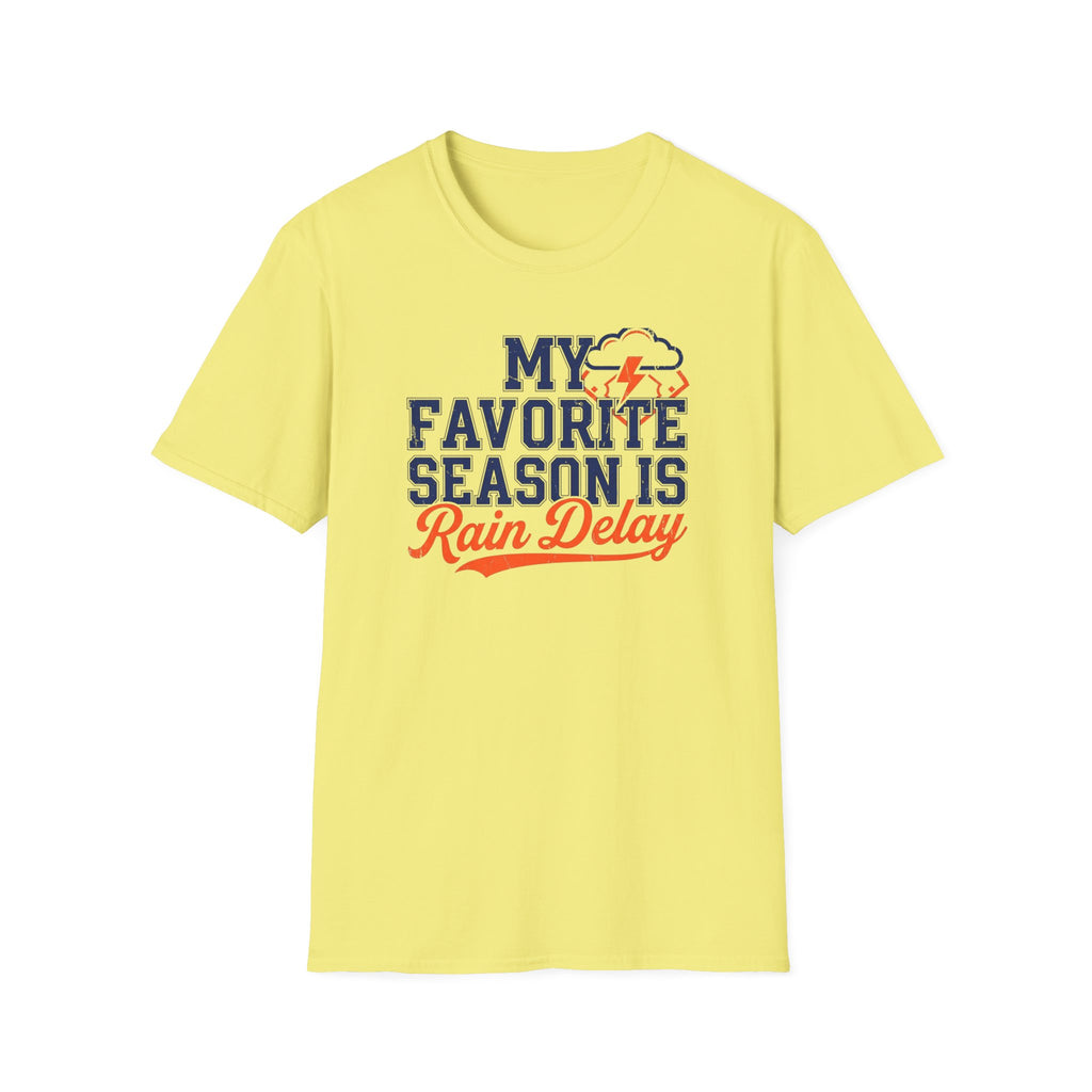 Favorite Season Rain Delay T-Shirt
