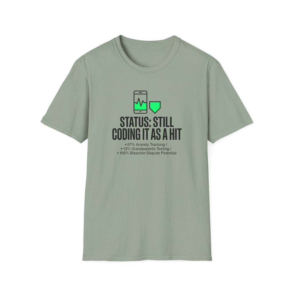 Still Coding as a Hit T-Shirt