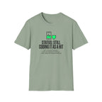 Still Coding as a Hit T-Shirt