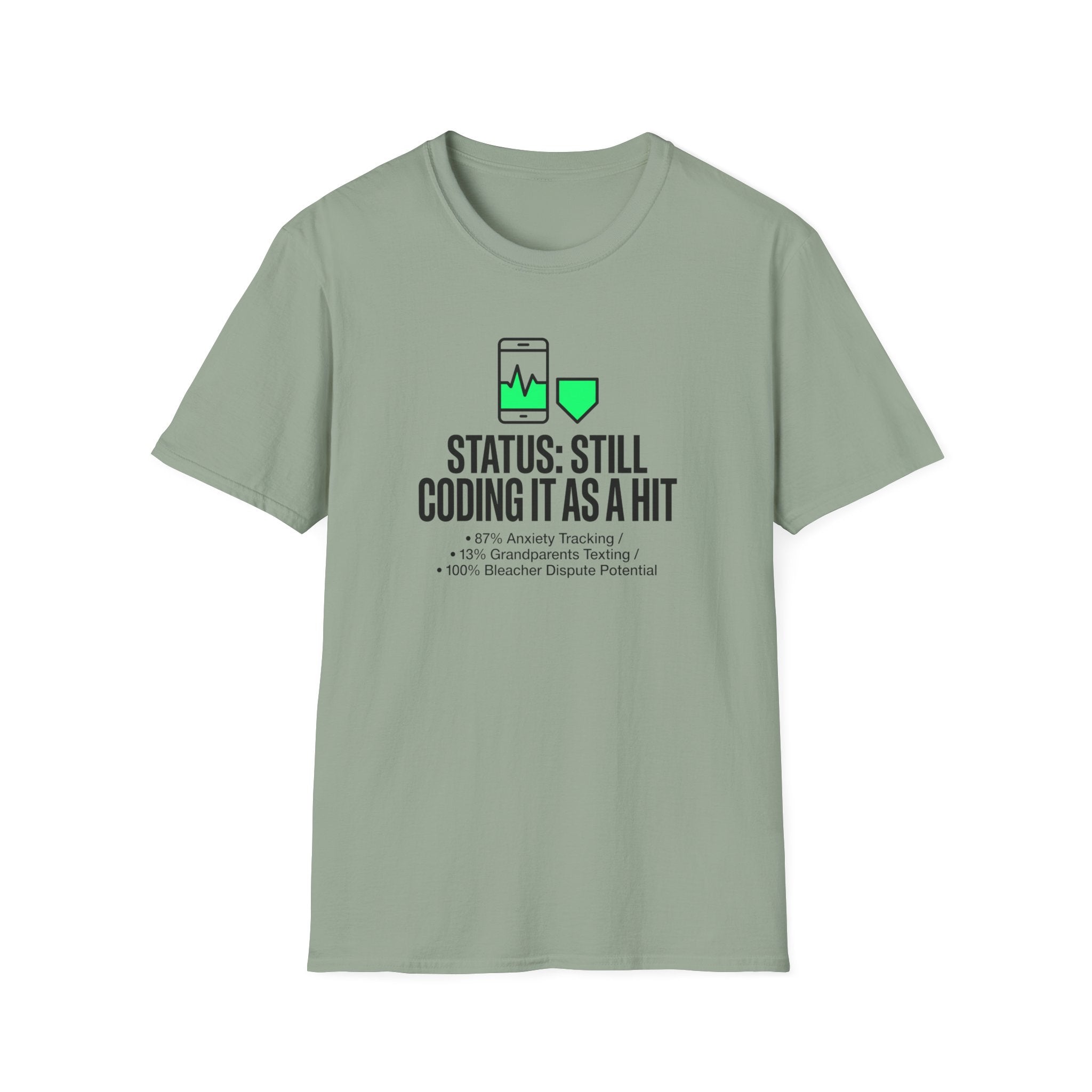 Still Coding as a Hit T-Shirt
