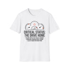 Critical Status T-Shirt