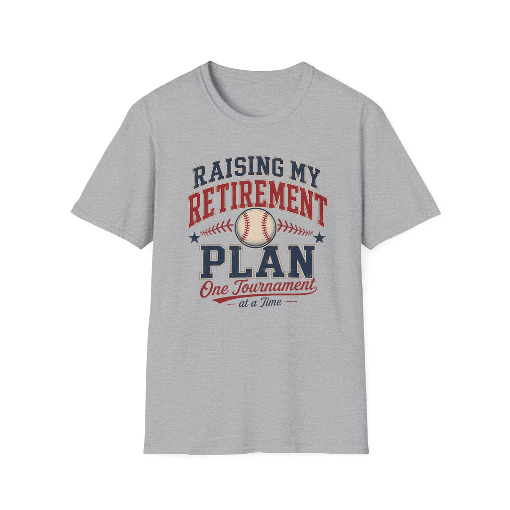 Raising My Retirement Plan T-Shirt