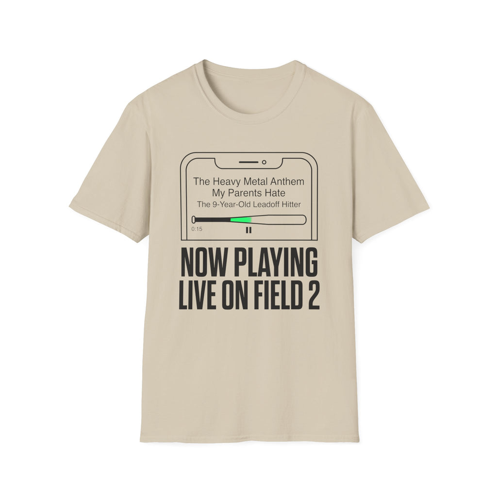 Now Playing Live on Field T-Shirt