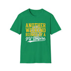Another Weekend Ruined T-Shirt