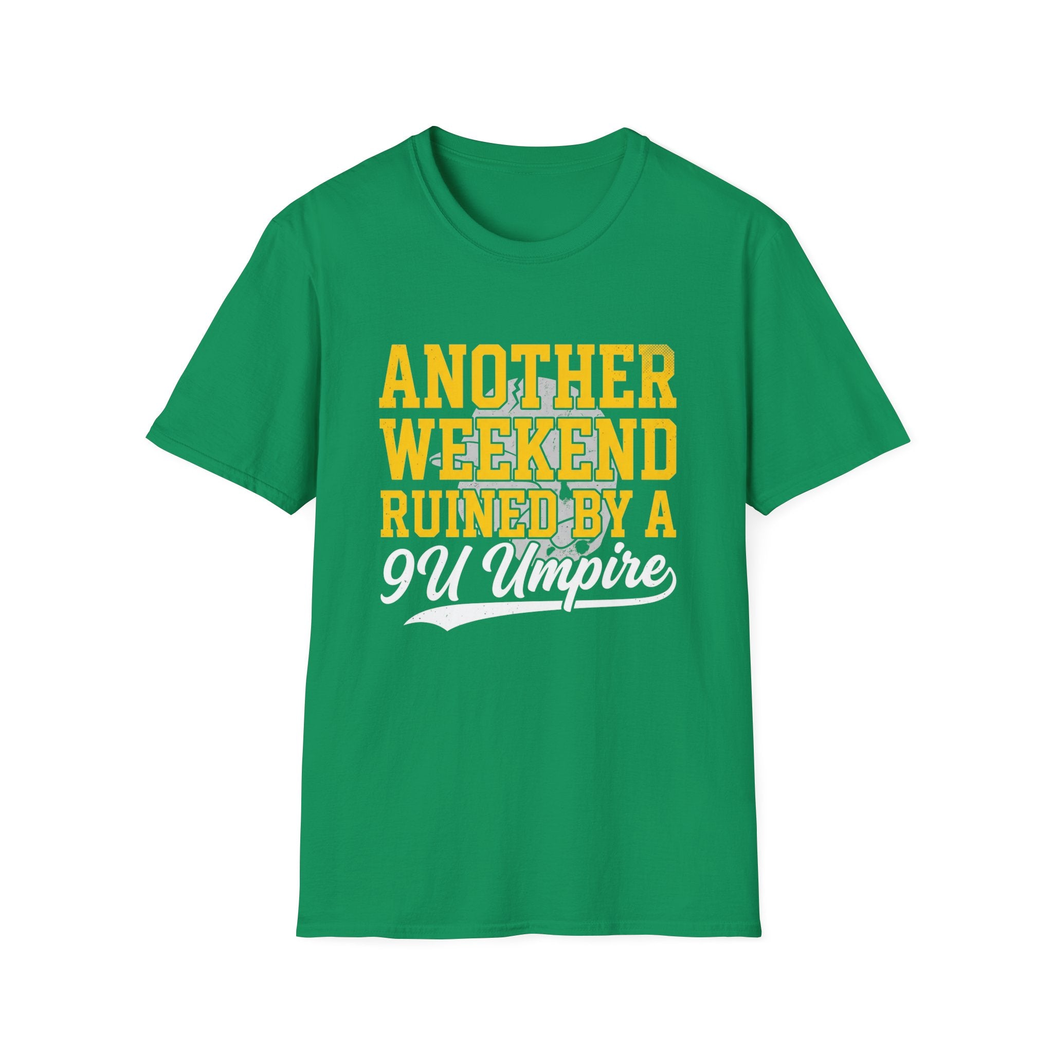 Another Weekend Ruined T-Shirt