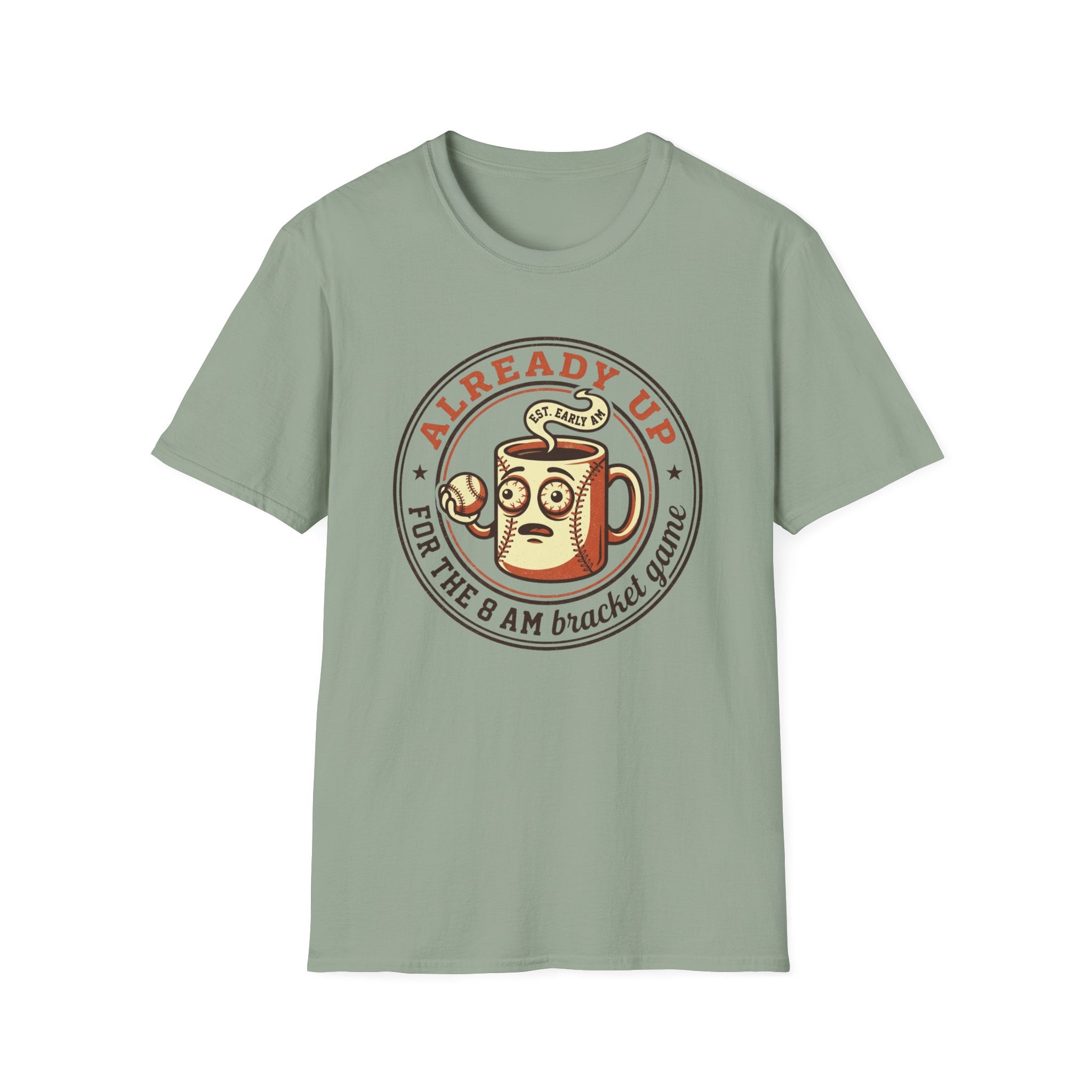 Already Up T-Shirt