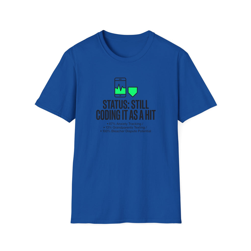Still Coding as a Hit T-Shirt