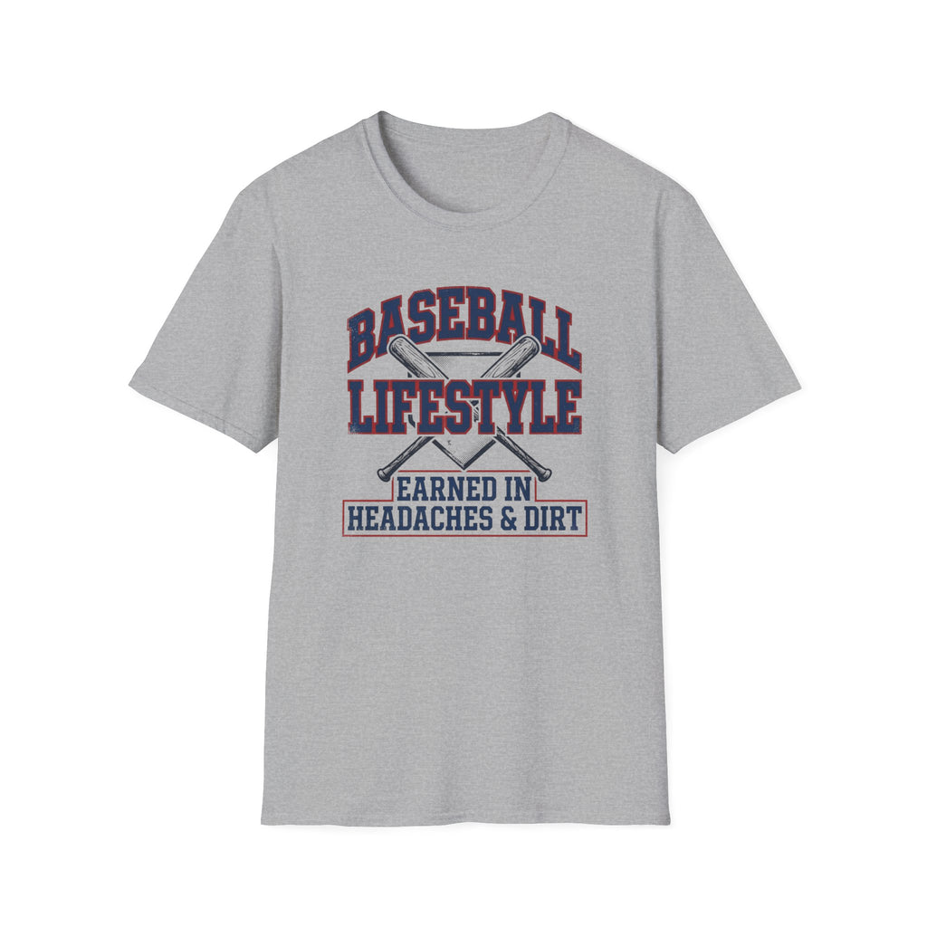 Earned in Headaches and Dirt T-Shirt