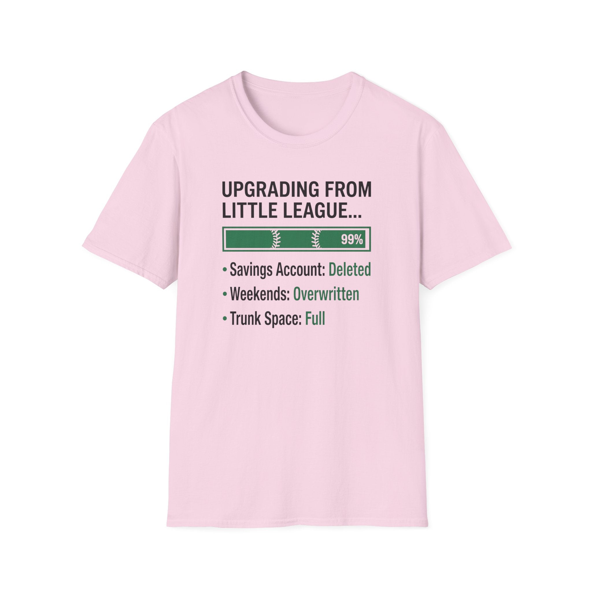 Upgrading From Little League T-Shirt