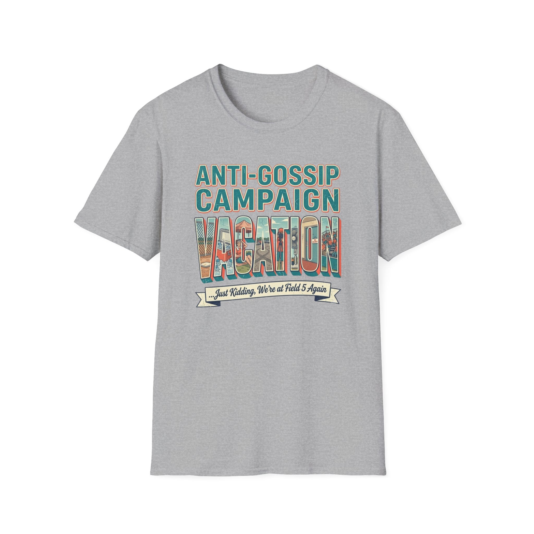 Anti Gossip Campaign Vacation T-Shirt