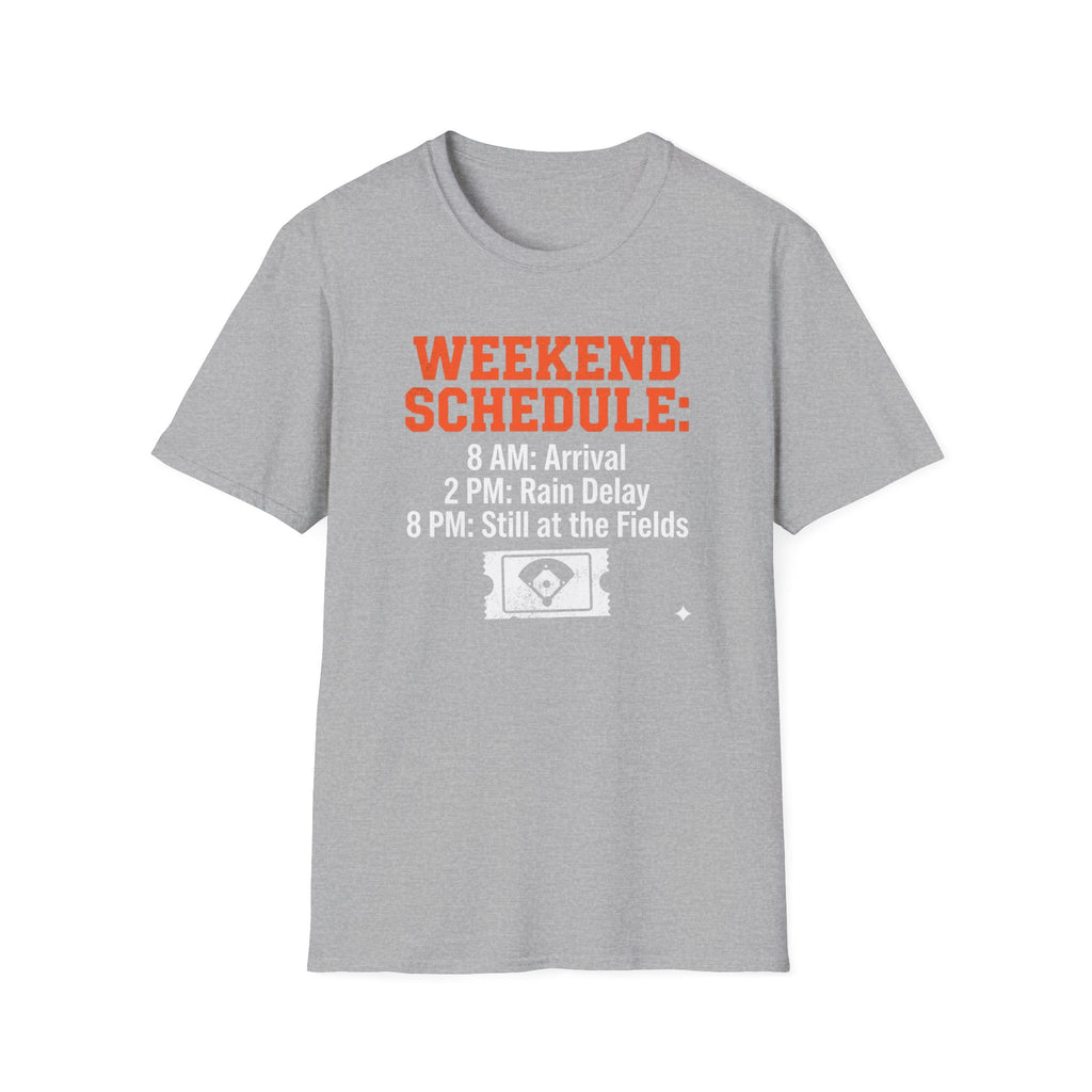 Weekend Schedule T-Shirt