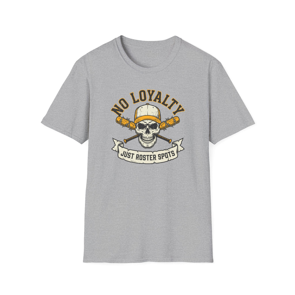 No Loyalty T-Shirt