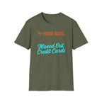 14 Hour Days T-Shirt