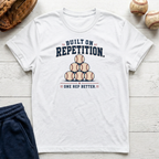 Built on Reps T-Shirt