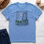 Practice Looks Different T-Shirt