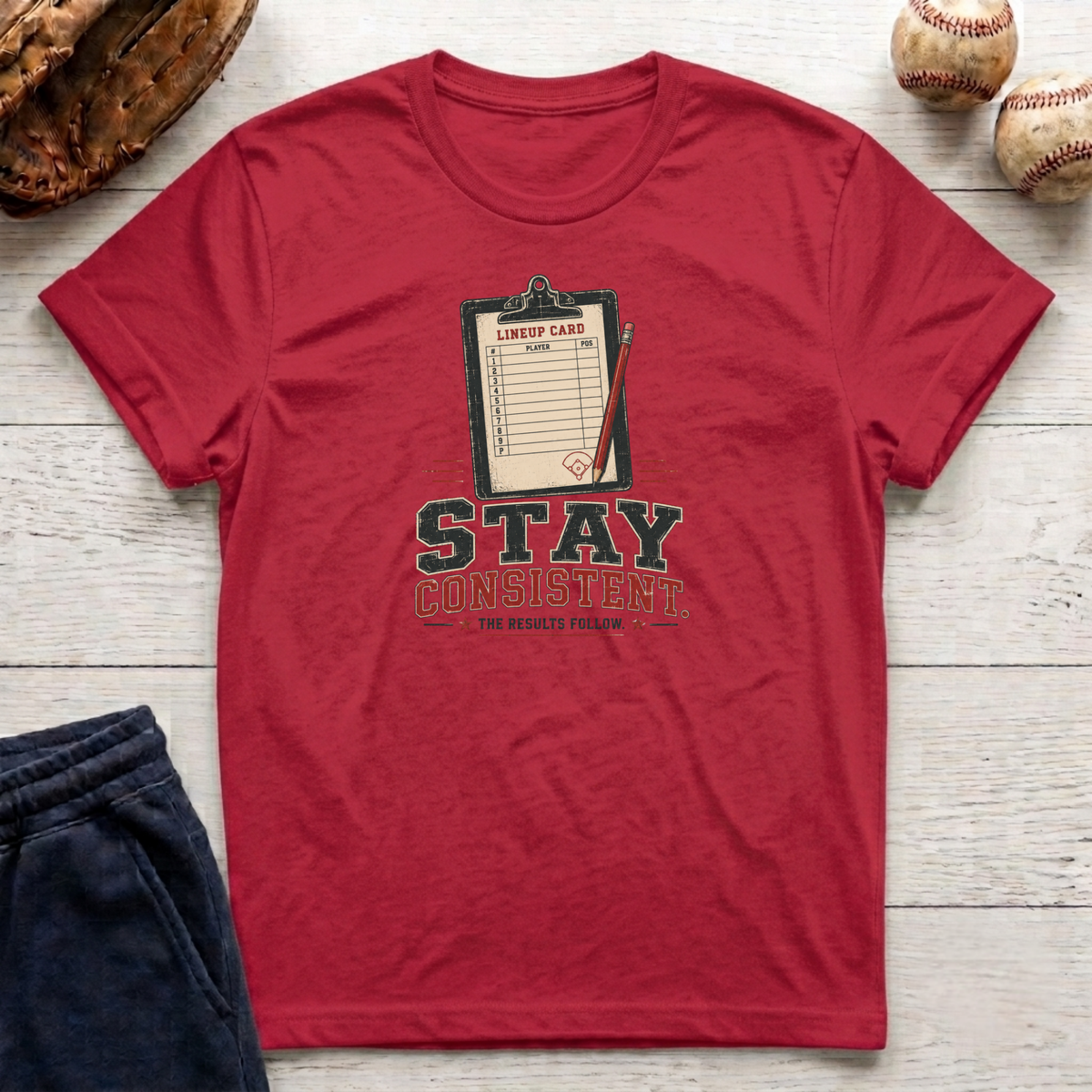 Stay Consistent T-Shirt