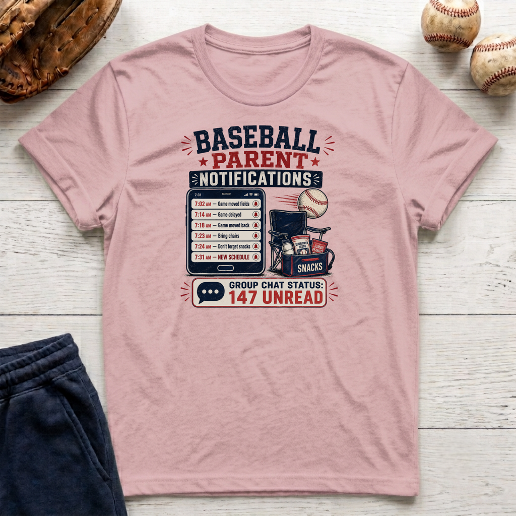 Baseball Parent Notifications T-Shirt