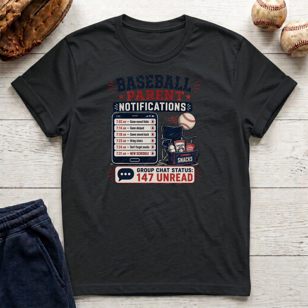 Baseball Parent Notifications T-Shirt