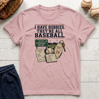I Have Hobbies T-Shirt