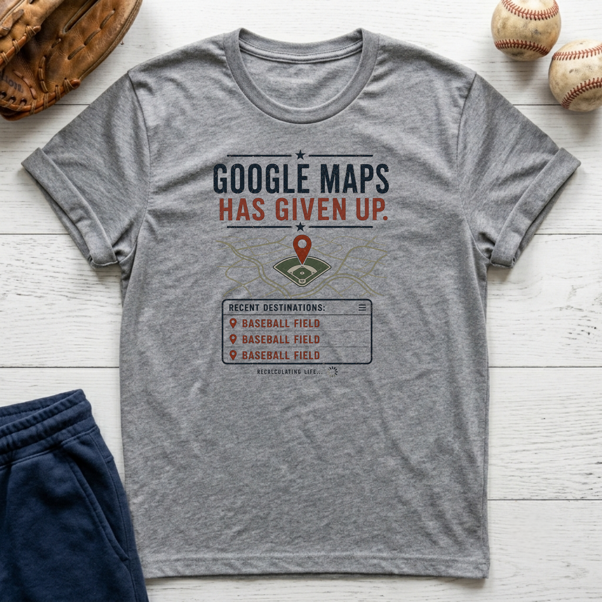 Maps Has Given Up T-Shirt