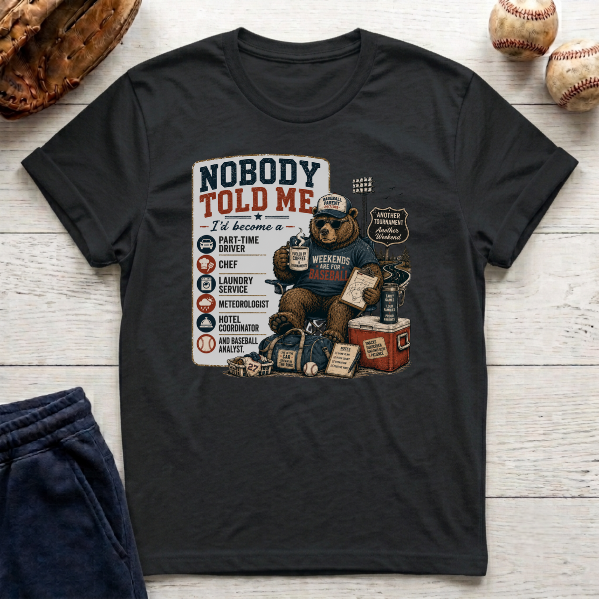 Nobody Told Me T-Shirt