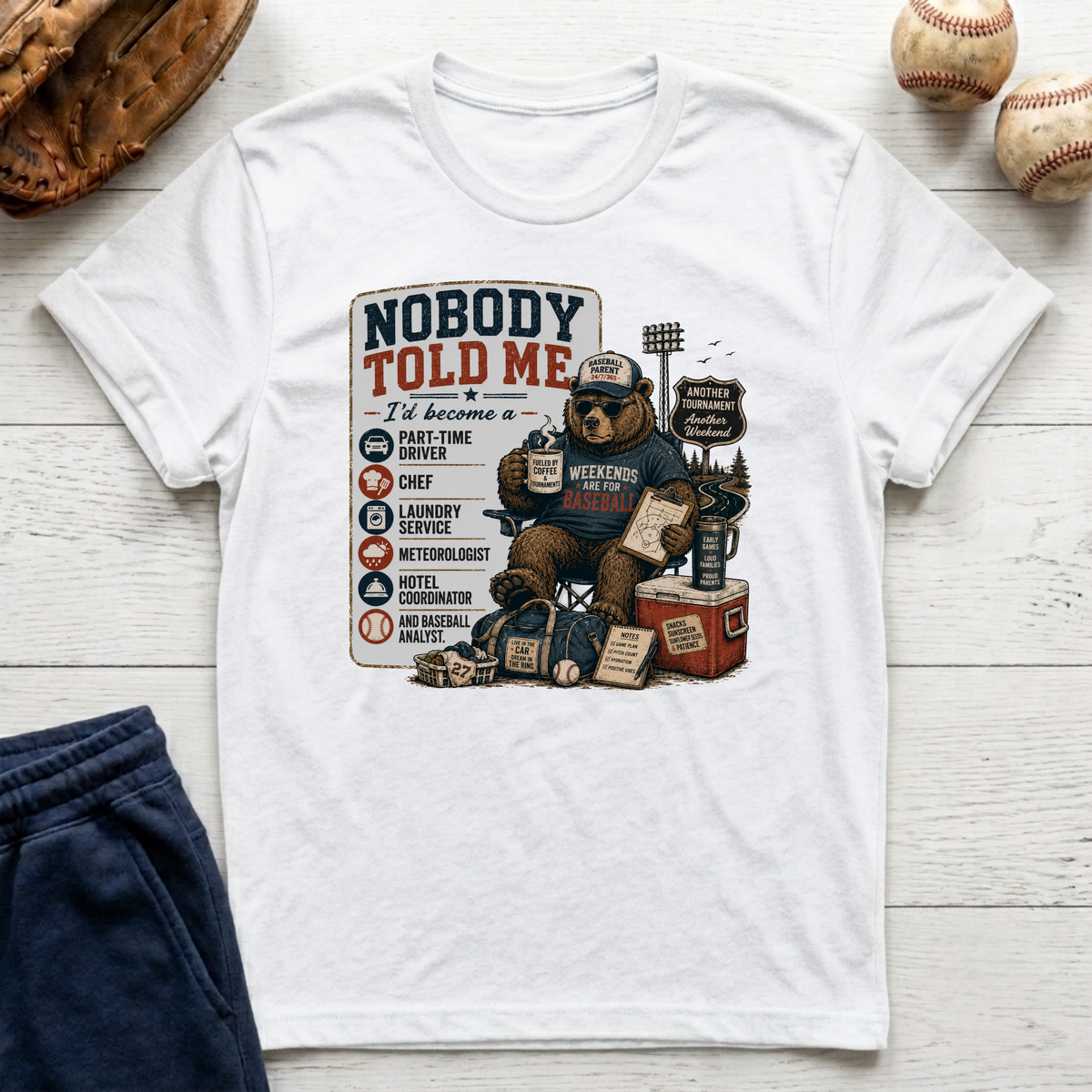 Nobody Told Me T-Shirt