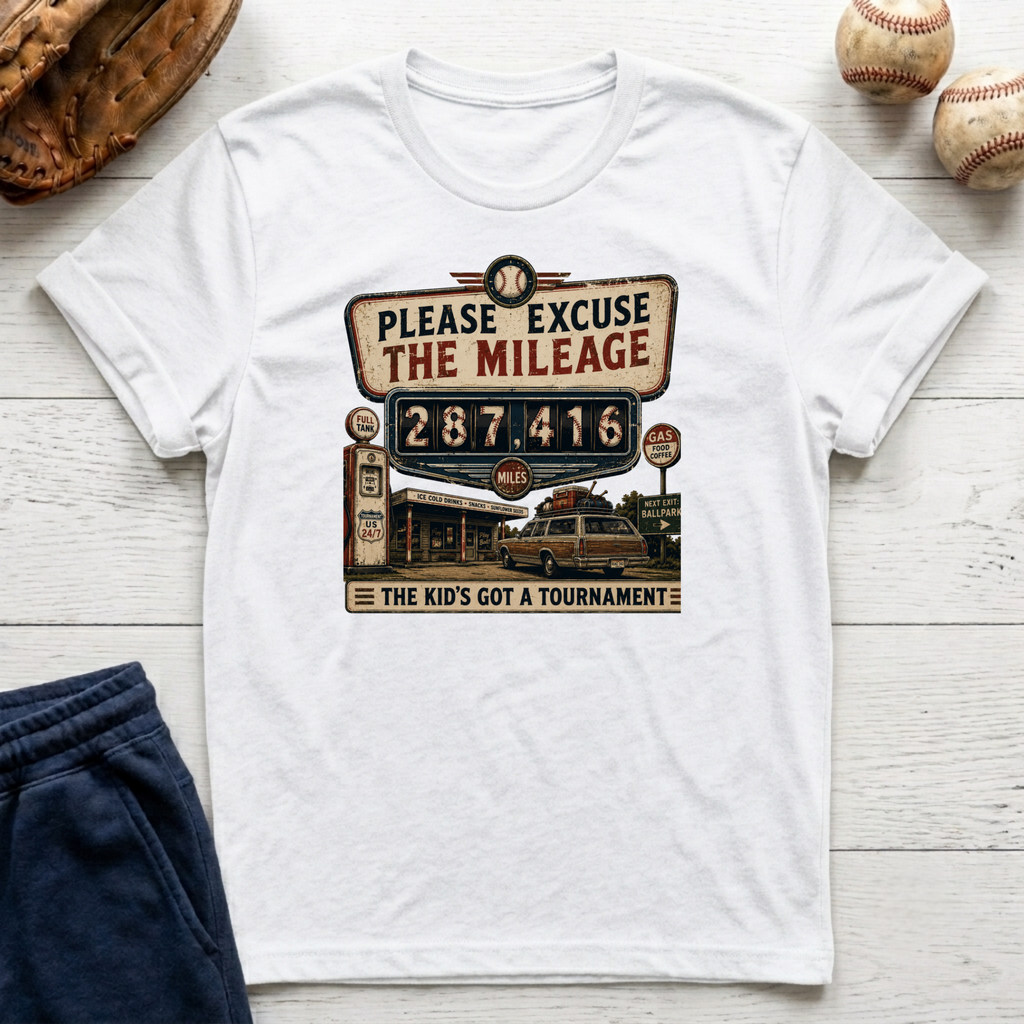 Excuse The Mileage T-Shirt