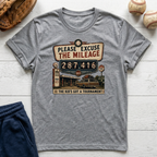 Excuse The Mileage T-Shirt