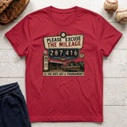 Excuse The Mileage T-Shirt