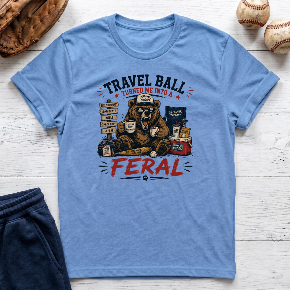 Travel Baseball Turned Me Feral T-Shirt