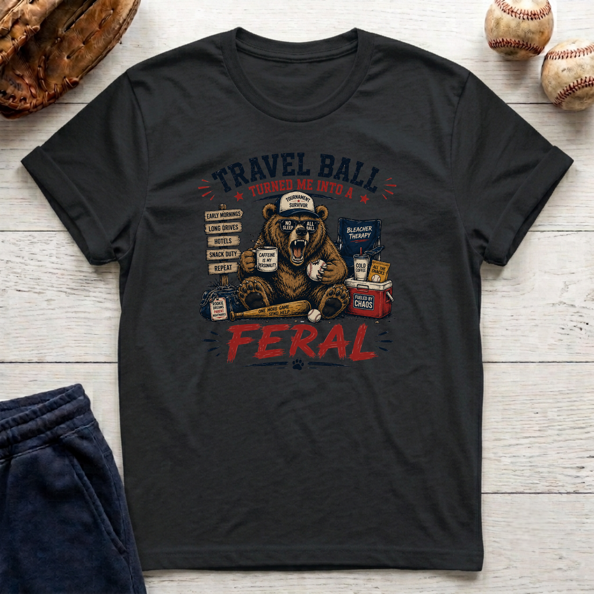 Travel Baseball Turned Me Feral T-Shirt