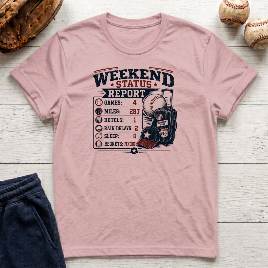 Weekend Status Report T-Shirt