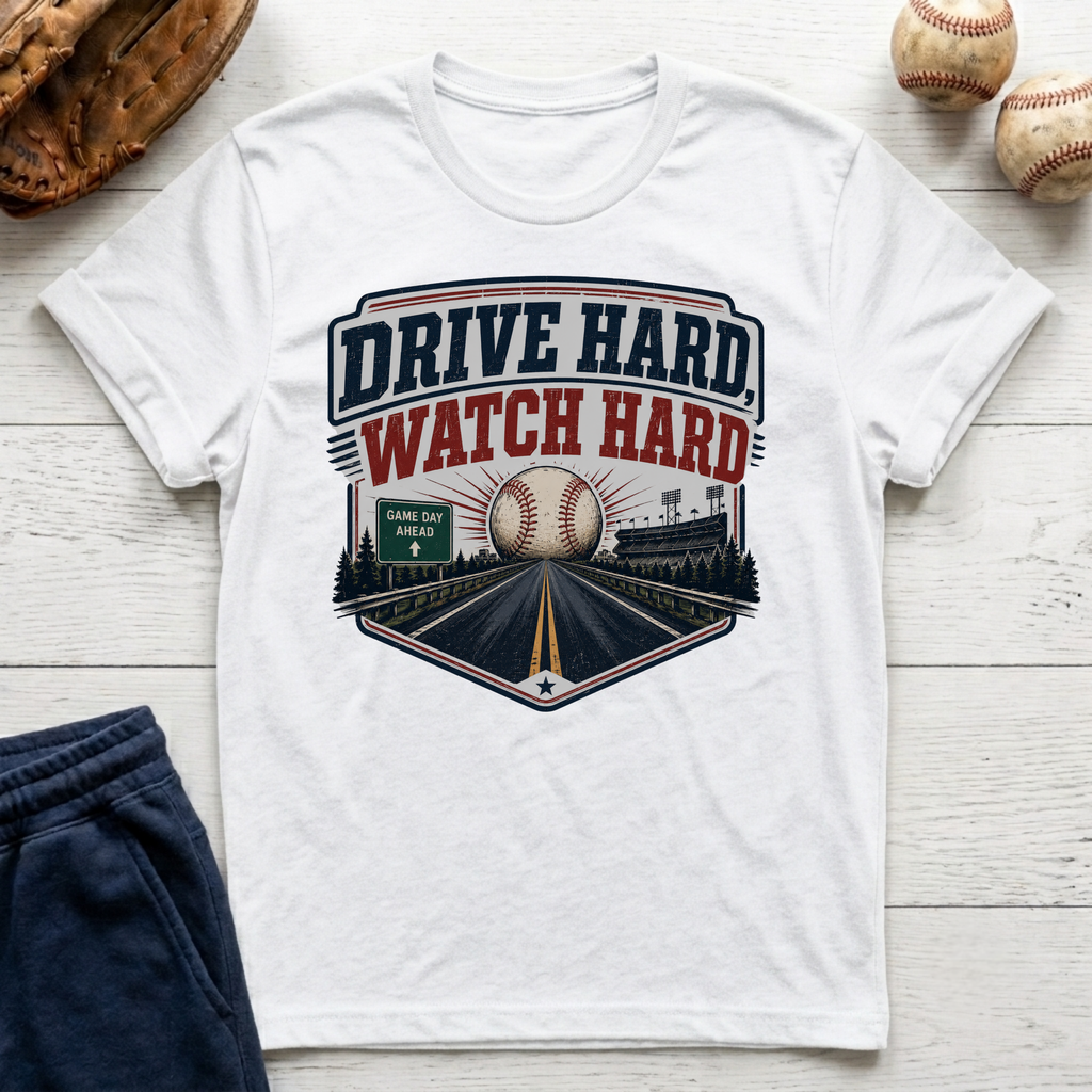 Drive Hard Watch Hard T-Shirt