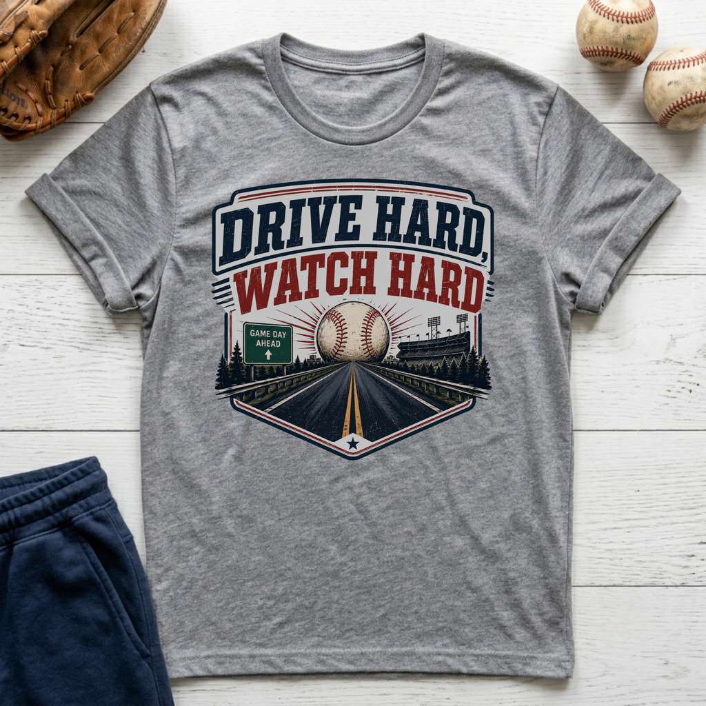 Drive Hard Watch Hard T-Shirt