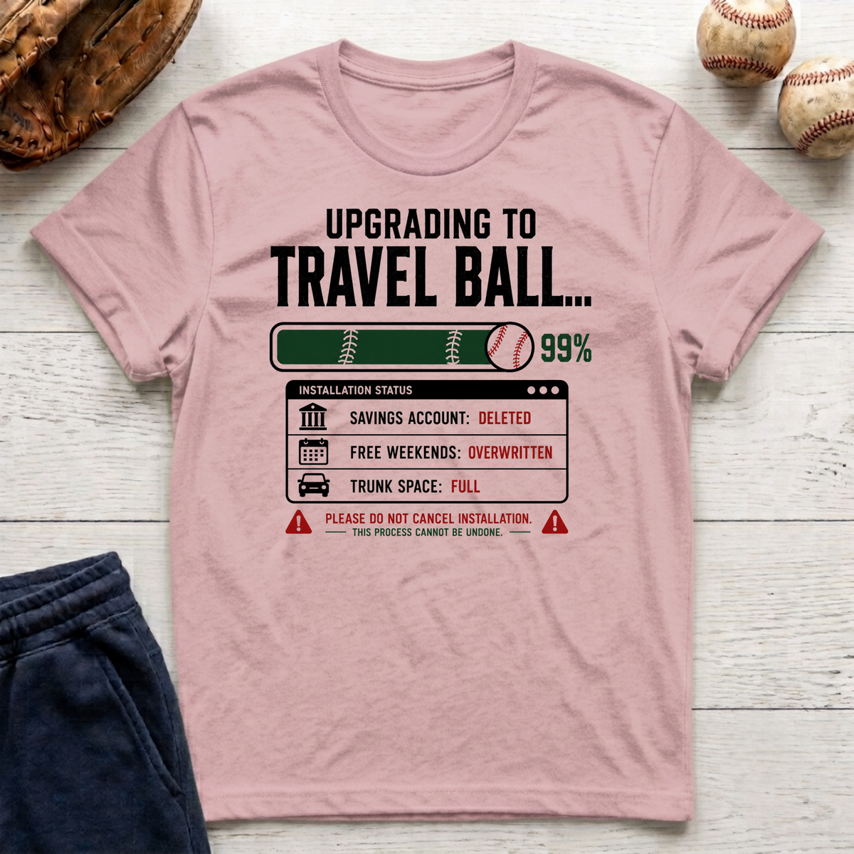 Upgrading to Travel Ball T-Shirt