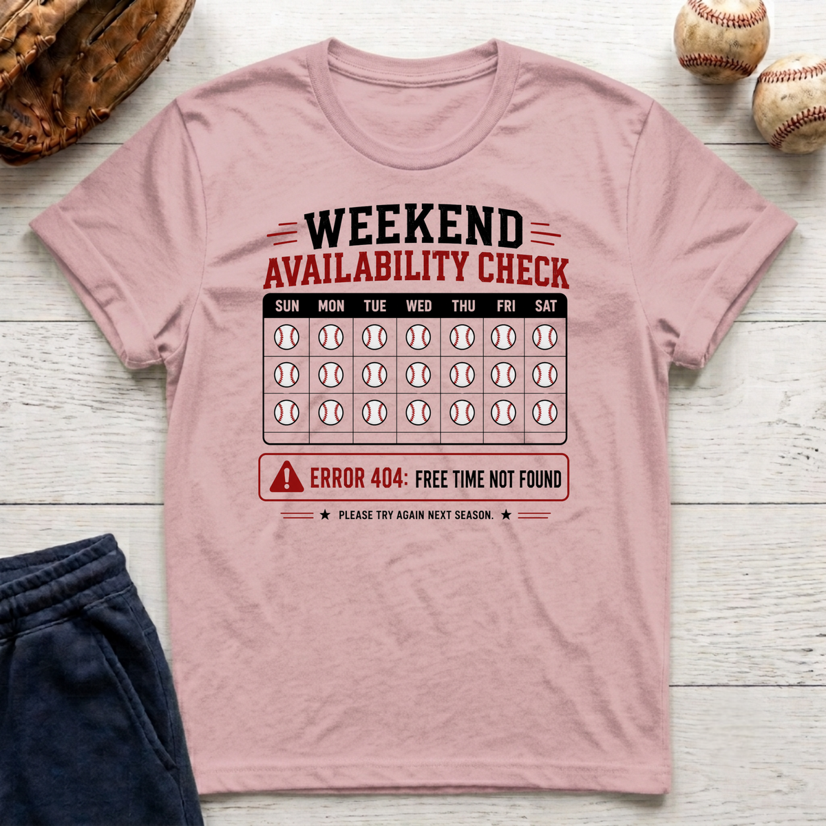 Weekend Availability T-Shirt