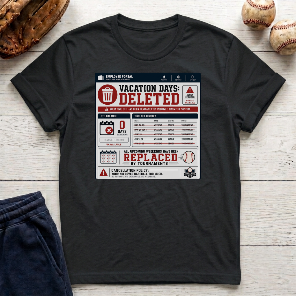 Vacation Days Deleted T-Shirt