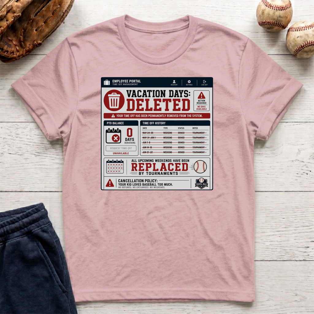 Vacation Days Deleted T-Shirt