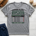 Summer Plans Replaced T-Shirt
