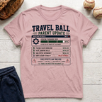 Travel Ball Parent Update T-Shirt