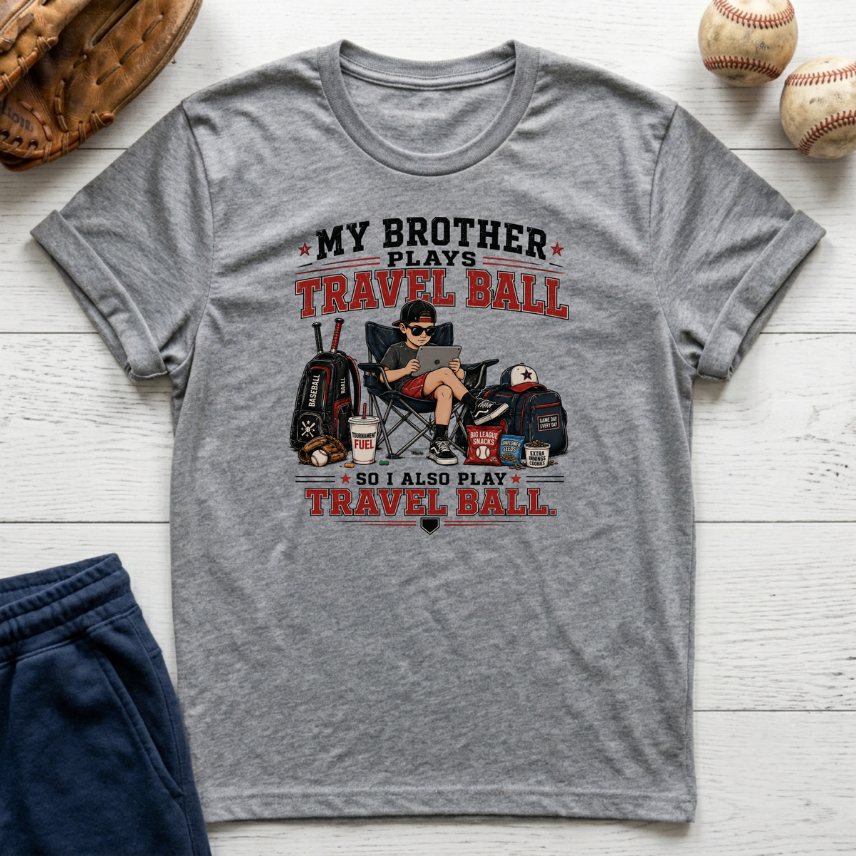 My Brother Plays Travel Ball T-Shirt