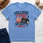 College Fund T-Shirt