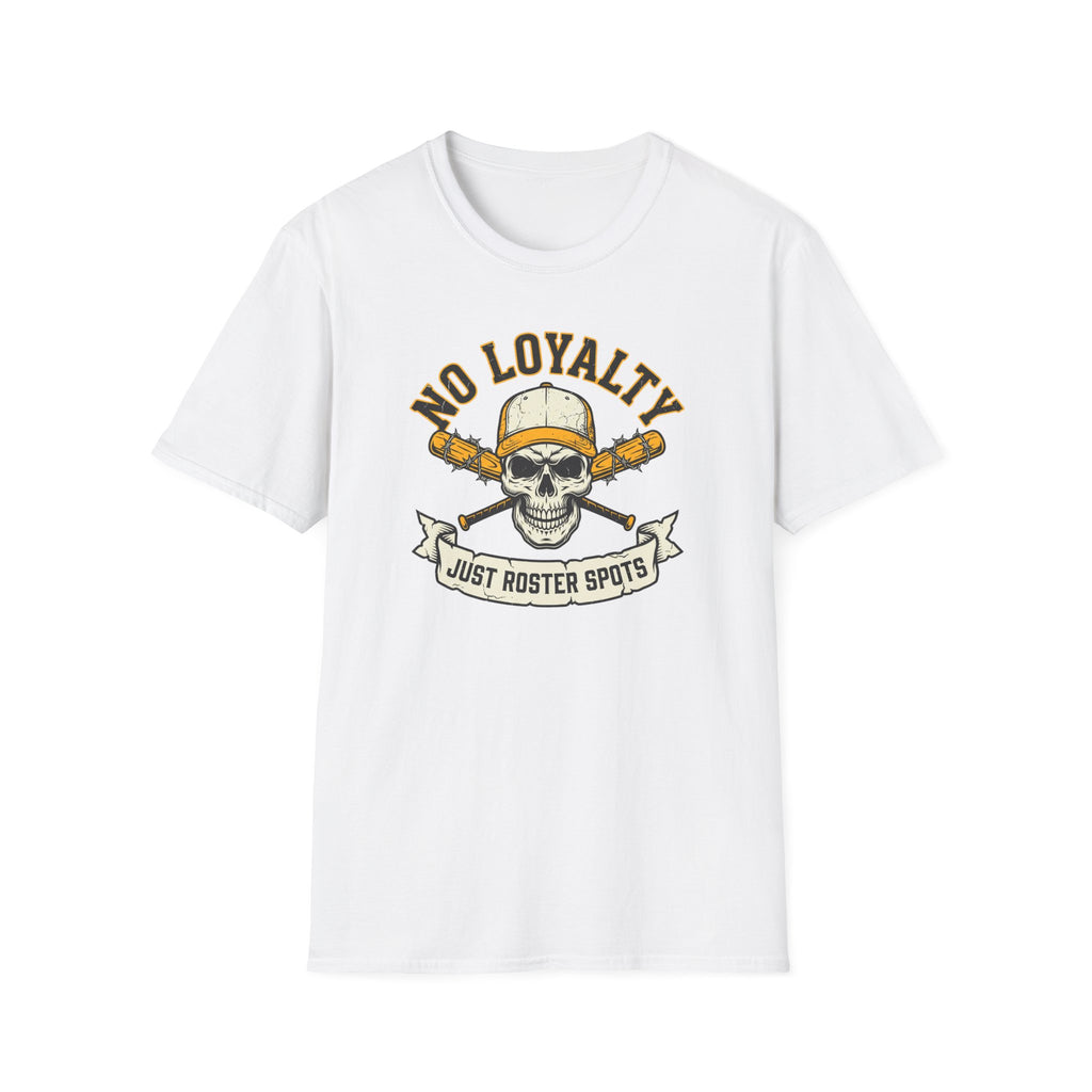 No Loyalty T-Shirt